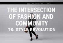 The Intersection of Fashion and Community: A Style Revolution The Intersection of Fashion and Community: A Style Revolution