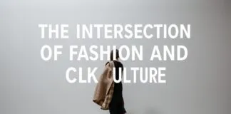 The Intersection of Fashion and Culture: A Stylish Journey Through Time The Intersection of Fashion and Culture: A Stylish Journey Through Time