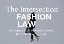 The Intersection of Fashion and Law: Navigating Style with Legal Savvy The Intersection of Fashion and Law: Navigating Style with Legal Acumen