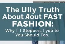 The Ugly Truth About Fast Fashion: Why I Quit & You Should Too The Ugly Truth About Fast Fashion: Why I Stopped and You Should Too