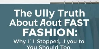The Ugly Truth About Fast Fashion: Why I Quit & You Should Too The Ugly Truth About Fast Fashion: Why I Stopped and You Should Too
