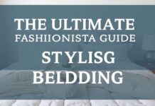 The Ultimate Fashionista’s Guide to Stylish Bedding The Ultimate Fashionista's Guide to Stylish Bedding